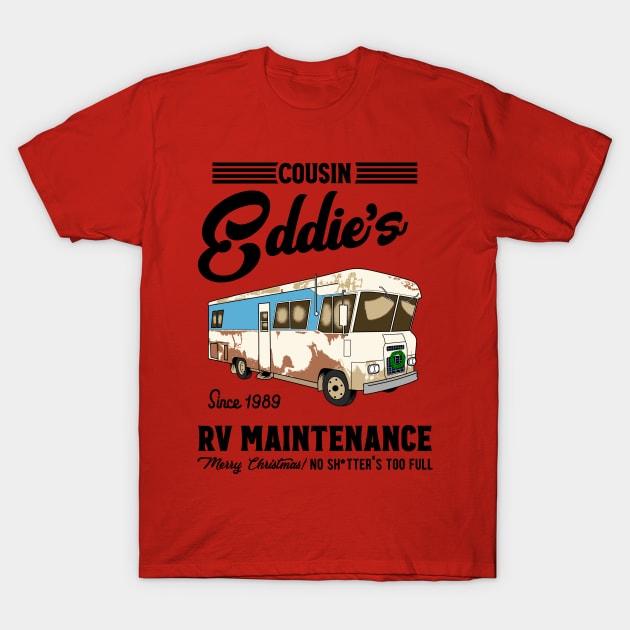 Cousin Eddie's Rv Maintenance T-Shirt by OniSide